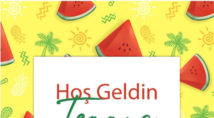 Hoş Geldin Temmuz